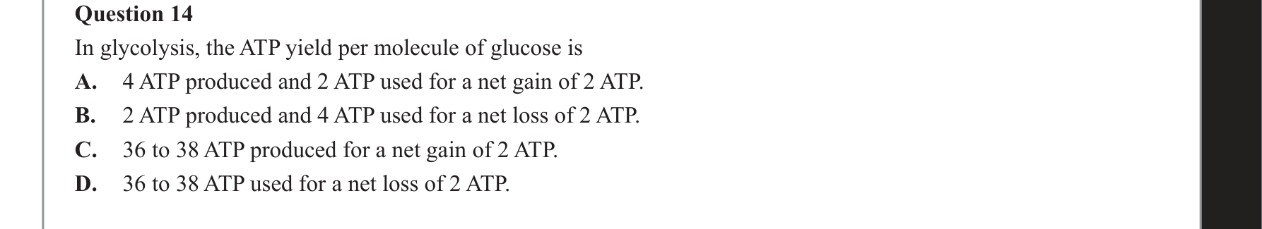 Biology 2019 Exam Question 14 — Glycolysis inputs, outputs and location