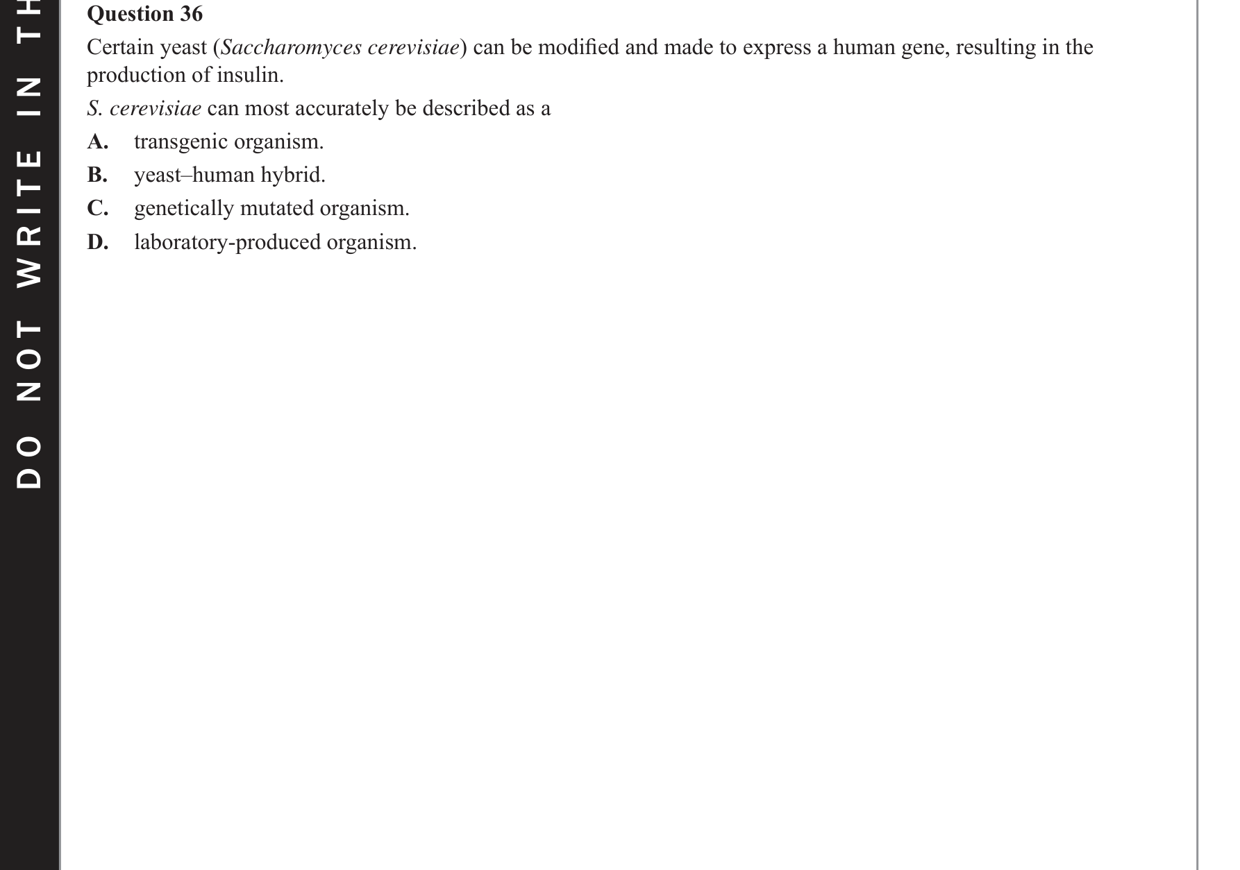 Biology 2019 Exam Question 36 — Human insulin production case study, Genetically modified and transgenic organisms