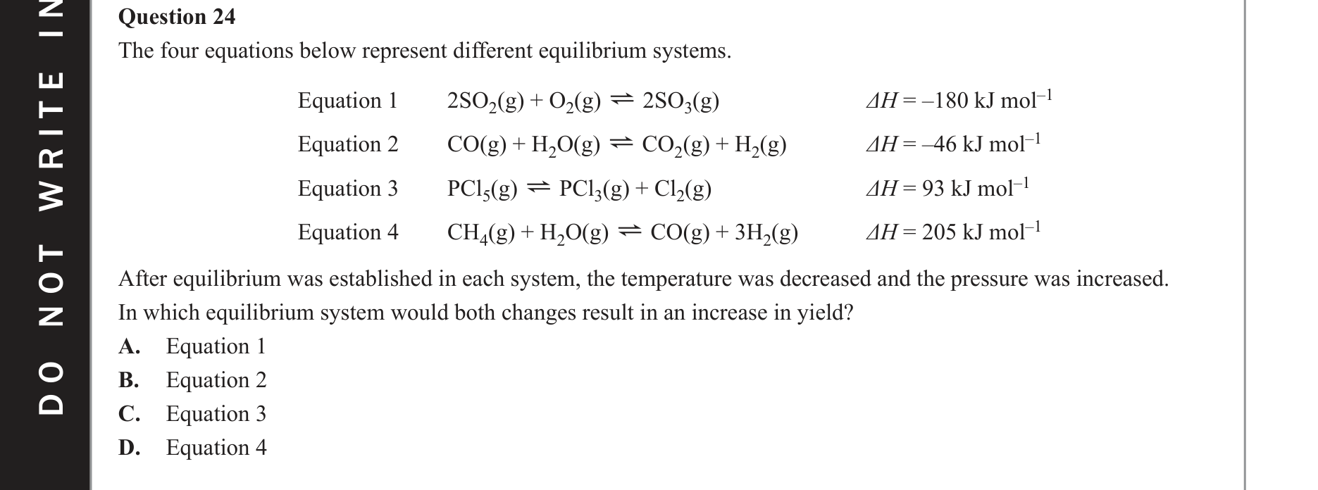 Chemistry 2018 Exam Question 24 — Equilibrium and Le Chateliers principle, Yield and extent of reactions
