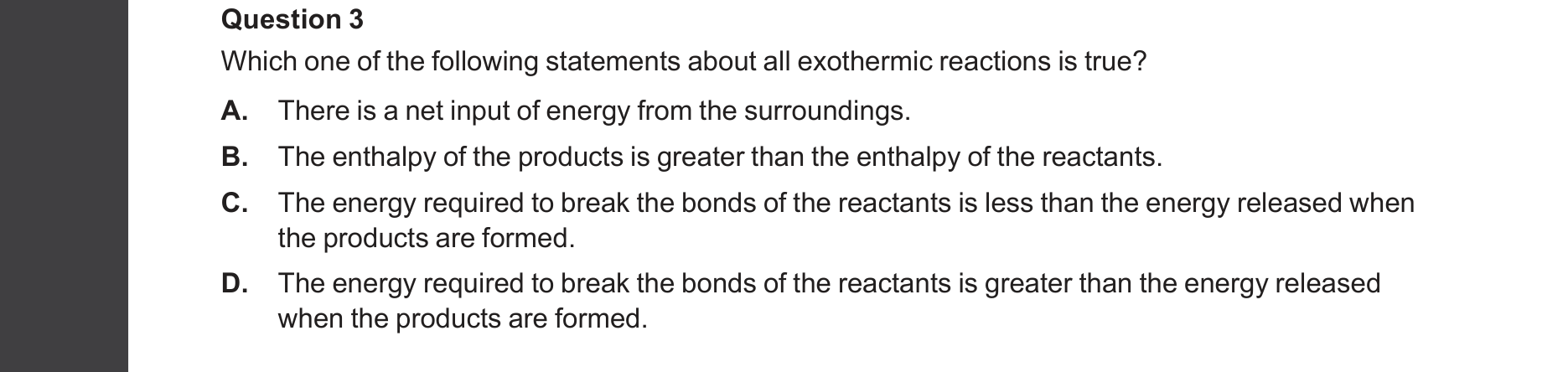 Chemistry 2025 Exam Question 3 — Endothermic and exothermic reactions, Thermochemistry