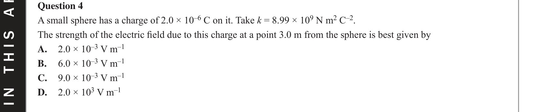 Physics 2018 Exam Question 4 — Point mass/charge fields
