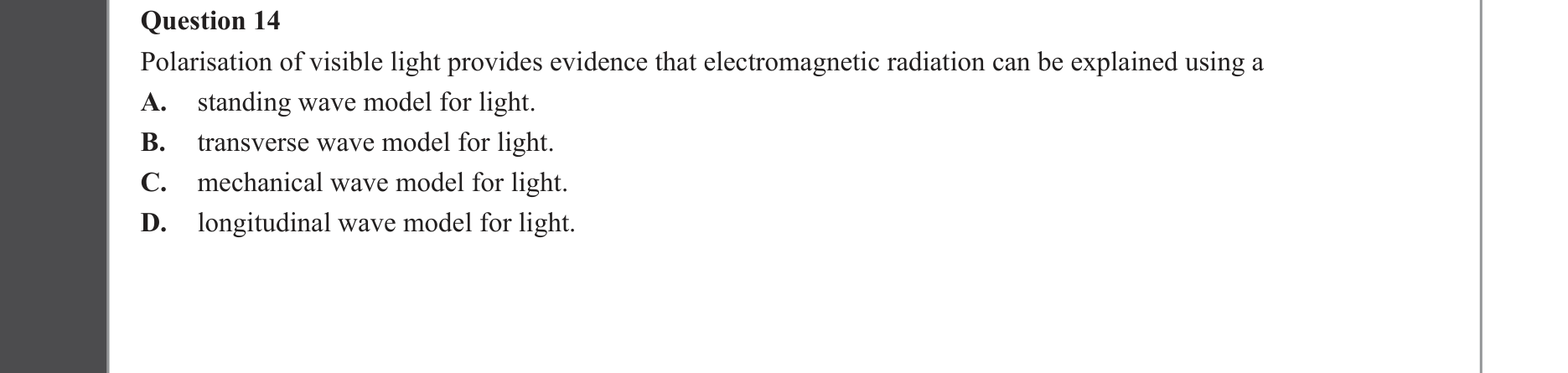 Physics 2023 Exam Question 14 — Light as electromagnetic wave, Wave model limitations