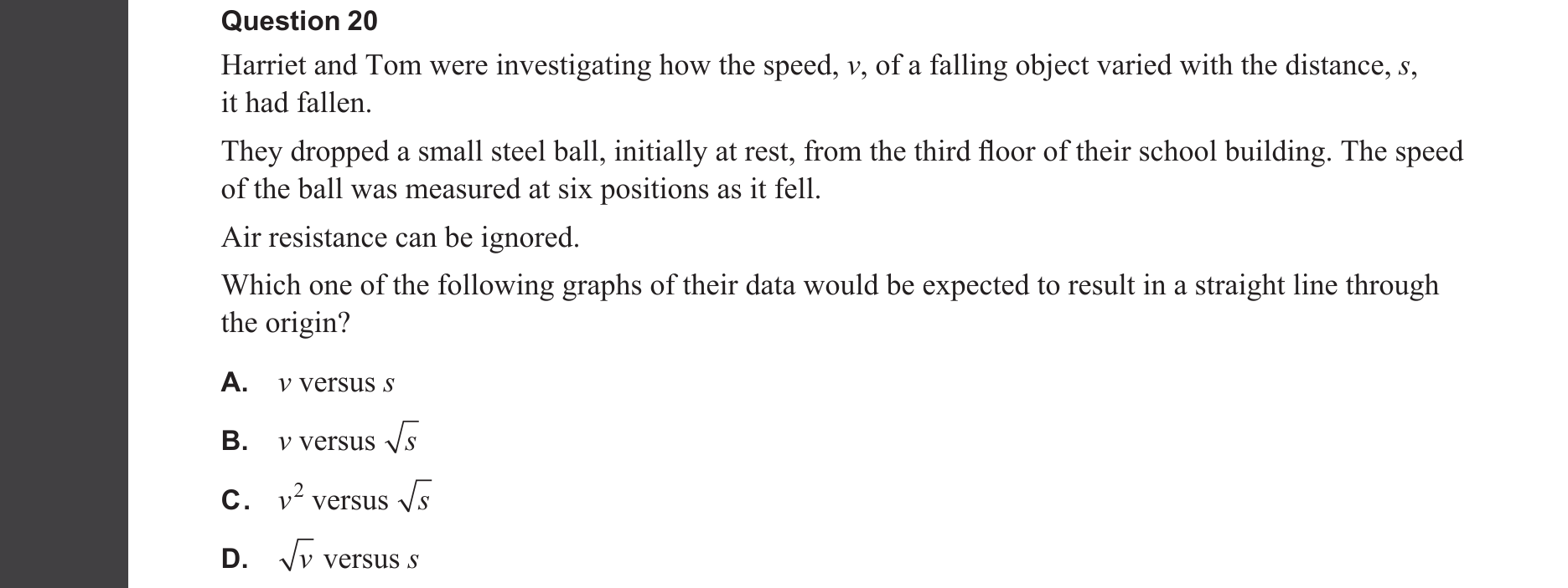 Physics 2025 Exam Question 20 — Data generation techniques, Scientific investigation in physics