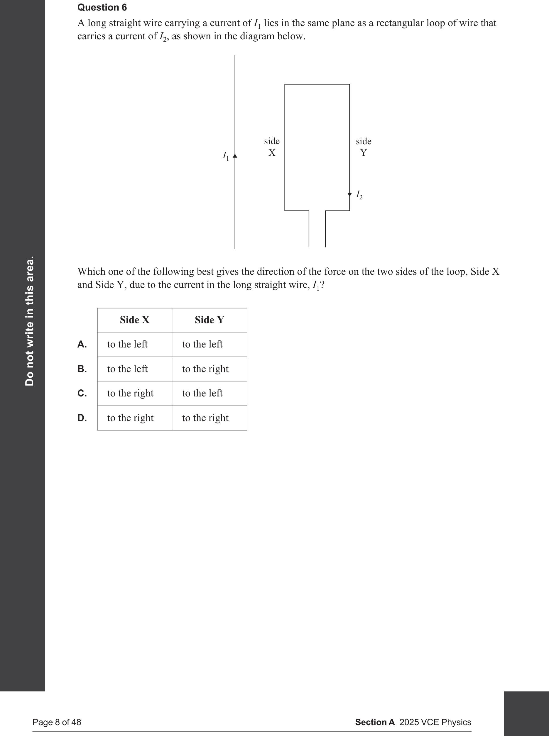 Physics 2025 Exam Question 6 — Force on current conductor, Magnetic field sources