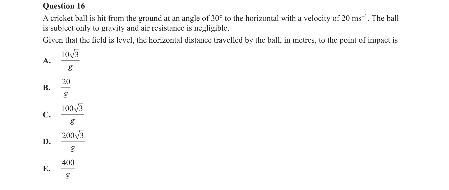 Specialist Mathematics 2016 Exam 2 Question 16 — Rectilinear motion using calculus