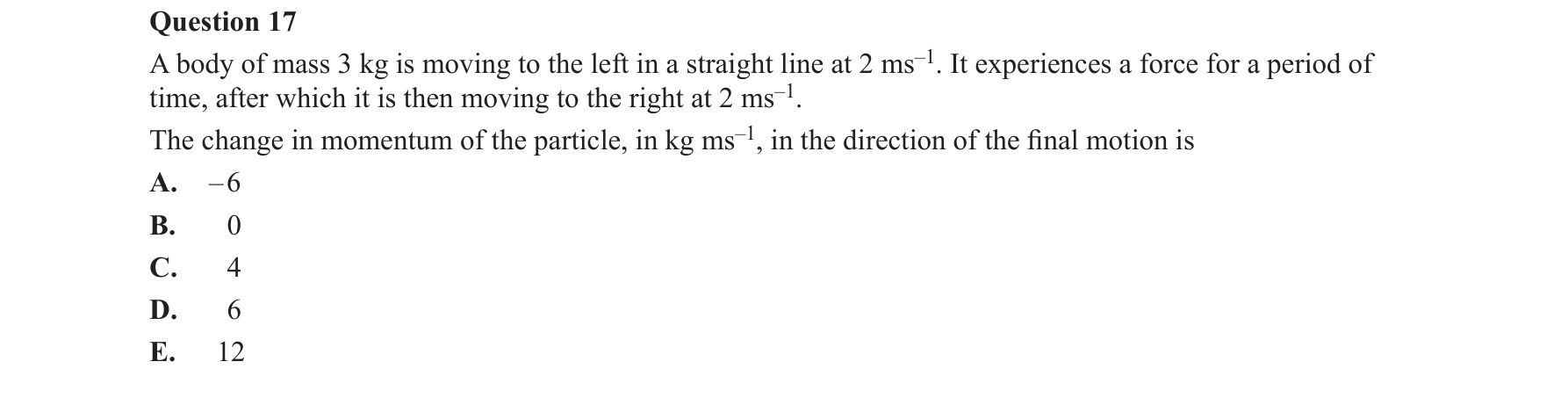 Specialist Mathematics 2016 Exam 2 Question 17 — Rectilinear motion using calculus