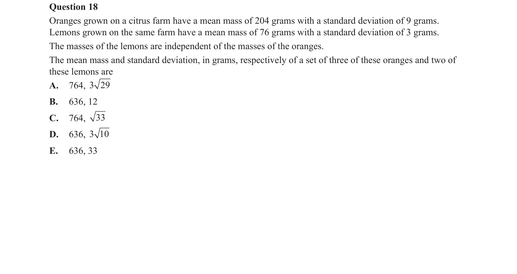 Specialist Mathematics 2016 Exam 2 Question 18 — Mean of sum of random variables, Variance of sum of random variables
