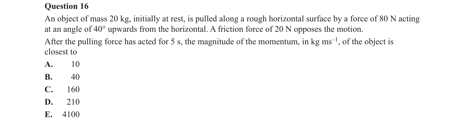 Specialist Mathematics 2017 Exam 2 Question 16 — Acceleration in multiple derivative forms