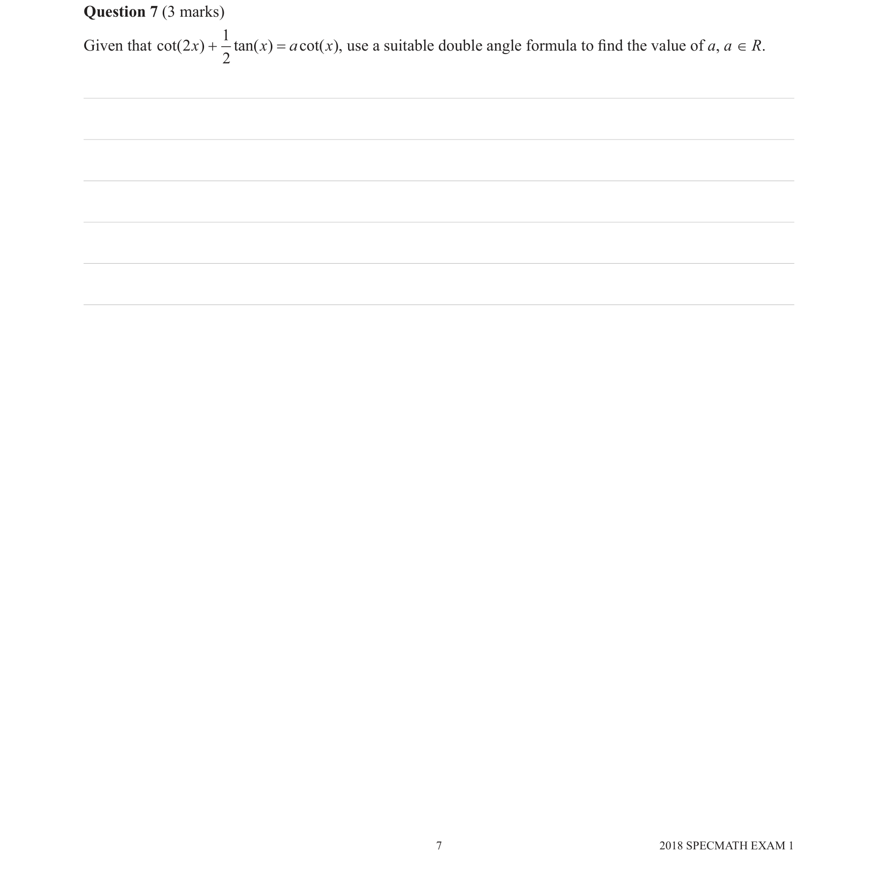 Specialist Mathematics 2018 Exam 1 Question 7 — Trigonometric identities in integration