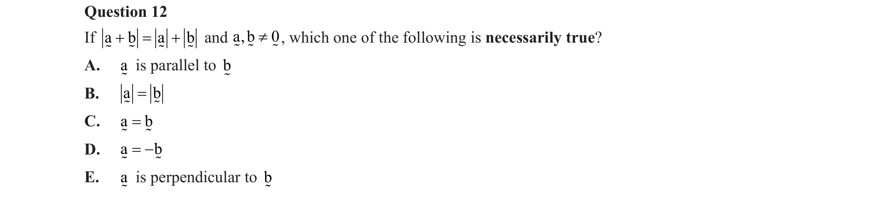 Specialist Mathematics 2018 Exam 2 Question 12 — Vector addition, subtraction, scalar multiplication, Parallel and perpendicular vectors