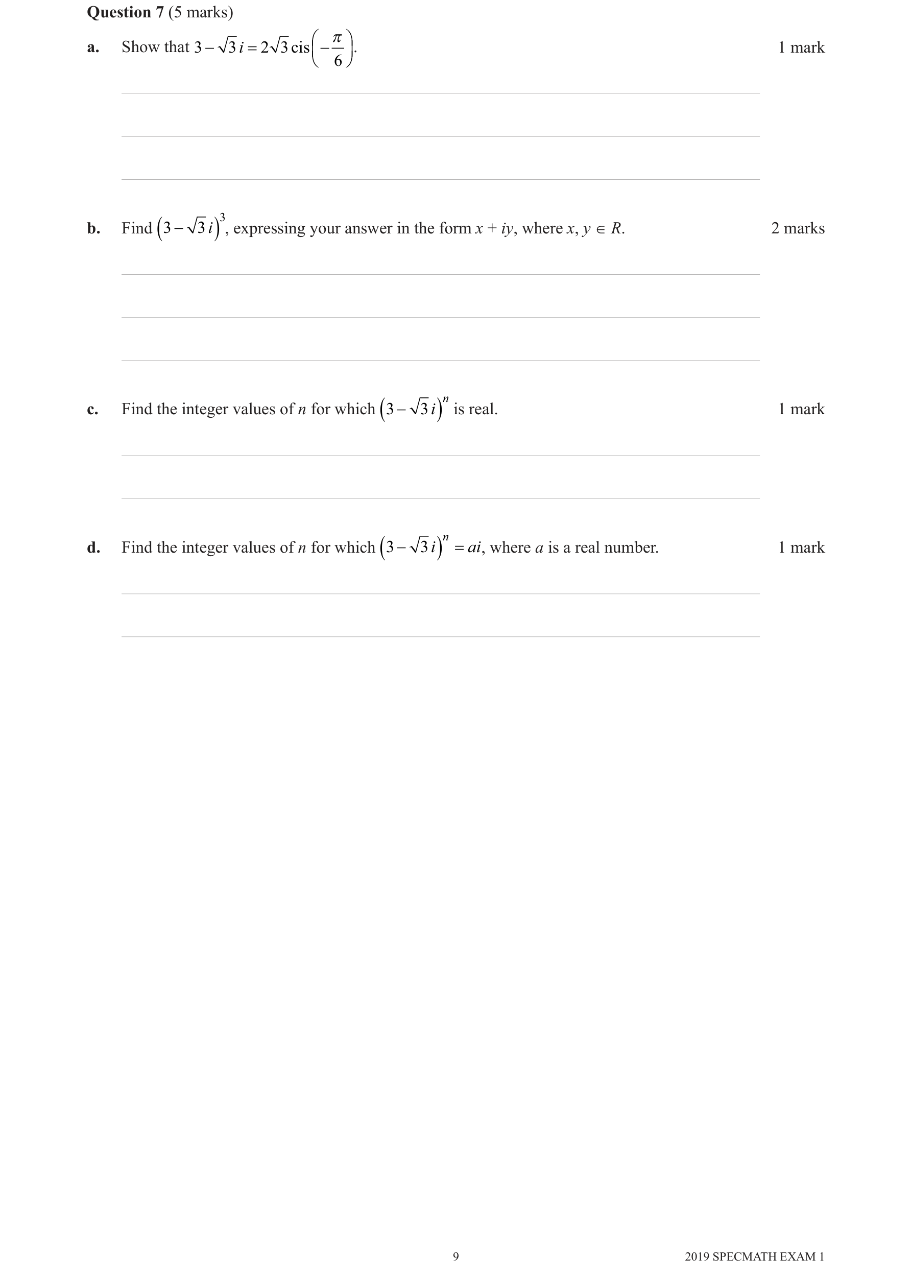 Specialist Mathematics 2019 Exam 1 Question 7(b) — De Moivre's theorem and proof, Powers and roots in polar form