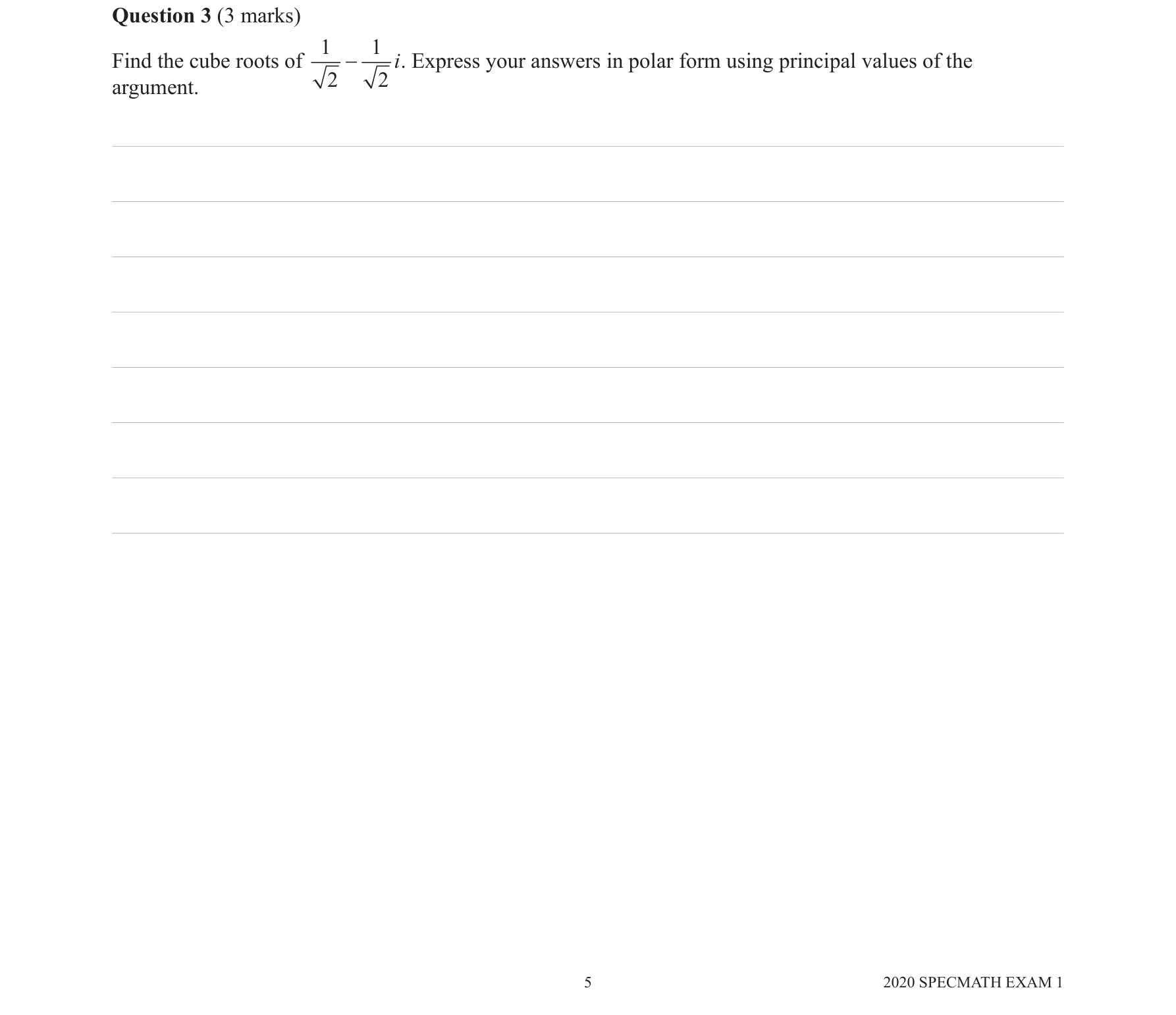 Specialist Mathematics 2020 Exam 1 Question 3 — Powers and roots in polar form, Polar form of complex numbers