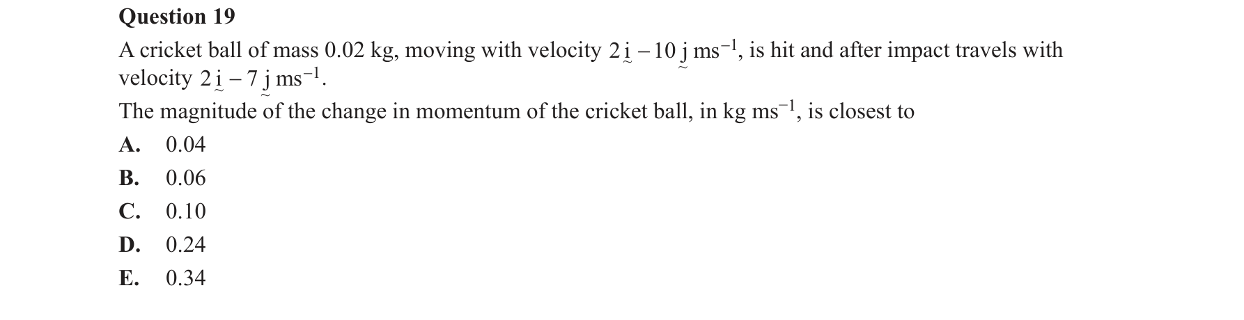 Specialist Mathematics 2020 Exam 2 Question 19 — Vector kinematics in two and three dimensions