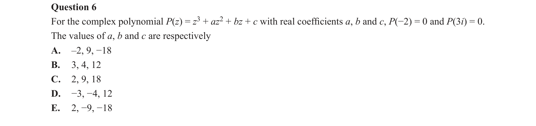Specialist Mathematics 2020 Exam 2 Question 6 — Conjugate root theorem, Factorisation of polynomials over C