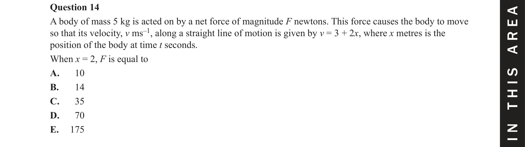 Specialist Mathematics 2021 Exam 2 Question 14 — Rectilinear motion using calculus, Acceleration in multiple derivative forms