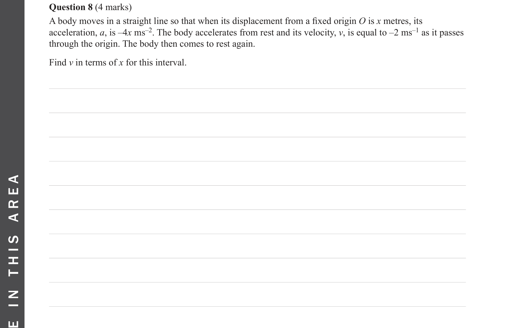 Specialist Mathematics 2022 Exam 1 Question 8 — Acceleration in multiple derivative forms, Solving motion via differential equations