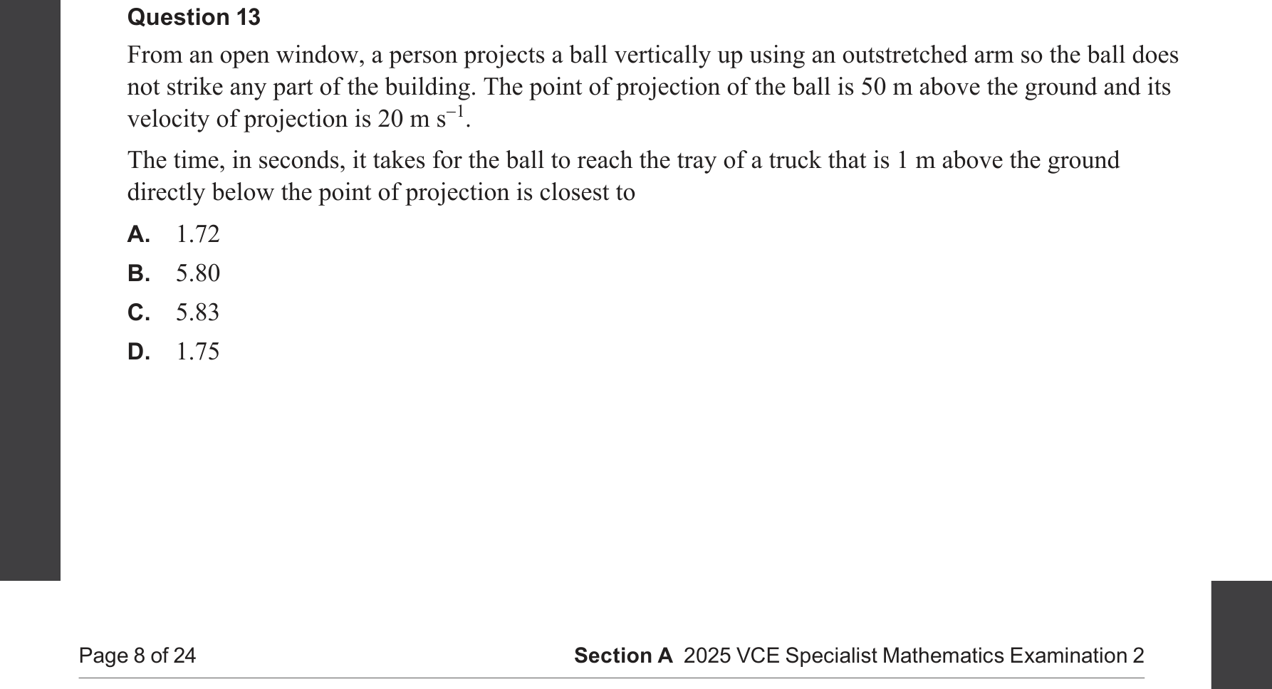 Specialist Mathematics 2025 Exam 2 Question 13 — Acceleration in multiple derivative forms