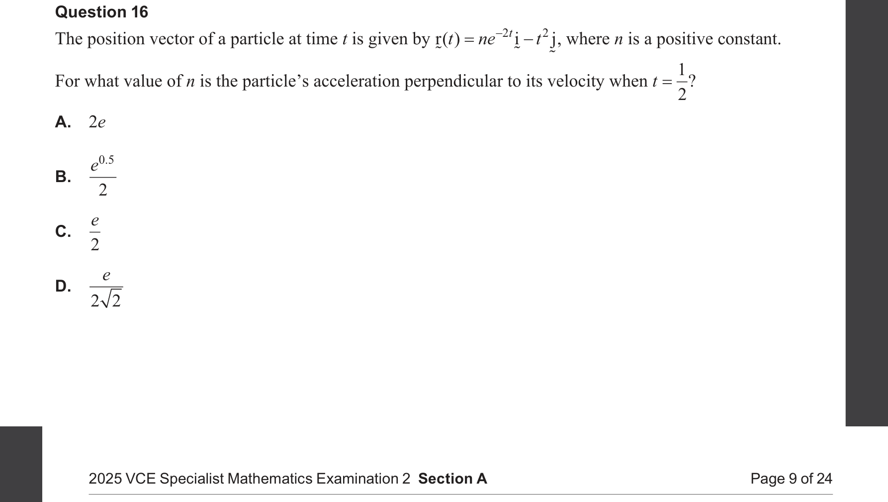 Specialist Mathematics 2025 Exam 2 Question 16 — Differentiation of vector functions, Parallel and perpendicular vectors